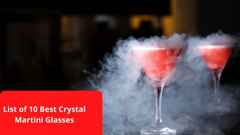List of 10 best Crystal Martini Glasses 2022