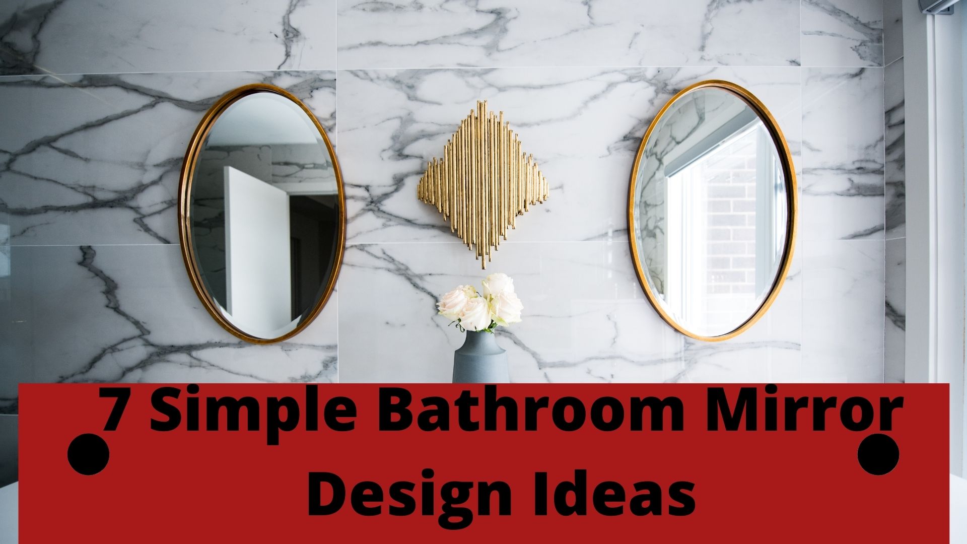7 Simple Bathroom Mirror Design Ideas