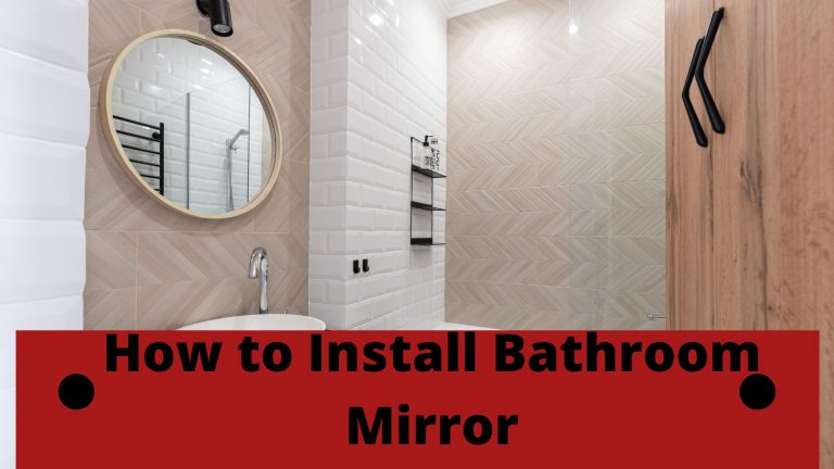 How To Install Bathroom Mirror