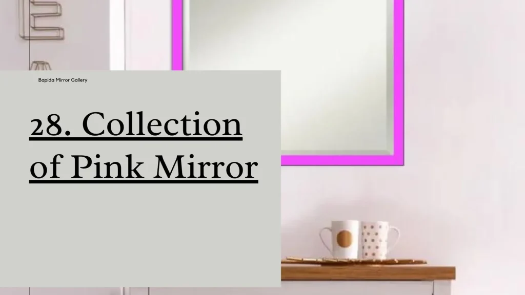 Collection of Pink Mirror