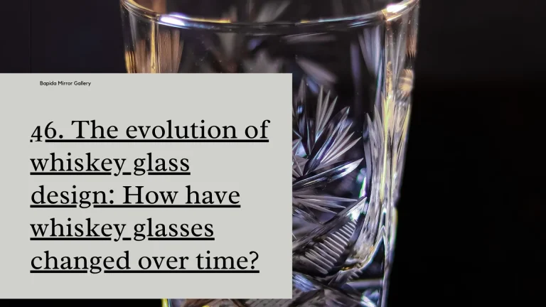 The Evolution of Whiskey Glass Design