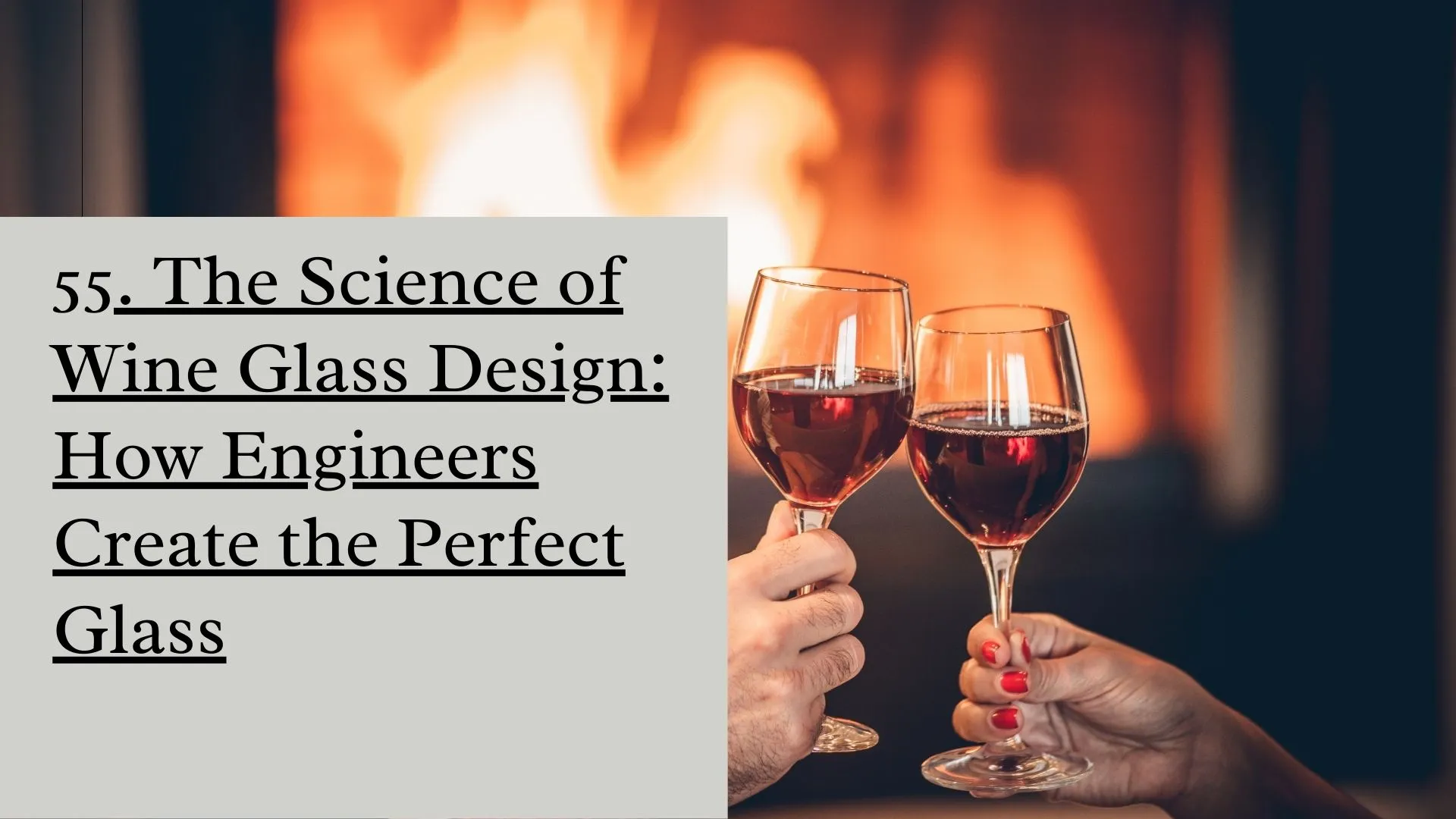 The Science of Wine Glass Design
